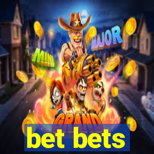 bet bets